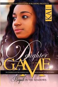 Cover image for Daughter of the Game Prequel: In the Shadows