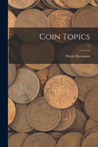 Cover image for Coin Topics; 12