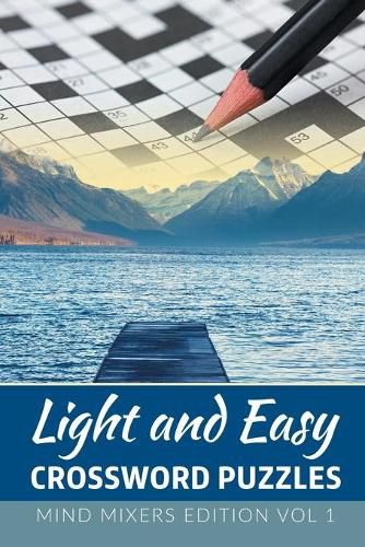 Cover image for Light and Easy Crossword Puzzles: Mind Mixers Edition Vol 1