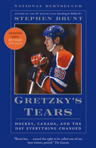 Cover image for Gretzky's Tears: Hockey, Canada, and the Day Everything Changed