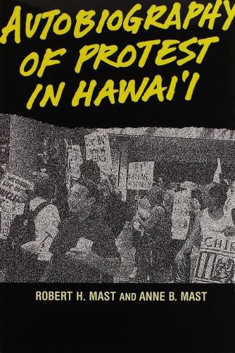 Cover image for Autobiography of Protest in Hawai'I