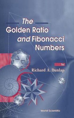 Cover image for Golden Ratio And Fibonacci Numbers, The