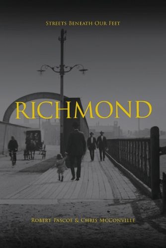 Cover image for Richmond (Streets Beneath Our Feet)