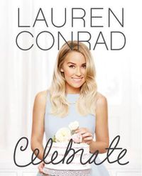 Cover image for Lauren Conrad Celebrate