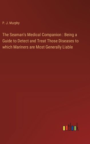 Cover image for The Seaman's Medical Companion