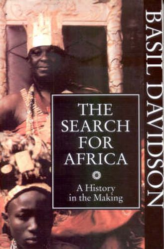 The Search for Africa: A History in the Making