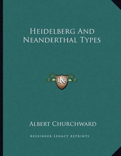 Cover image for Heidelberg and Neanderthal Types