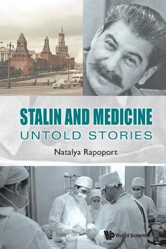 Cover image for Stalin And Medicine: Untold Stories