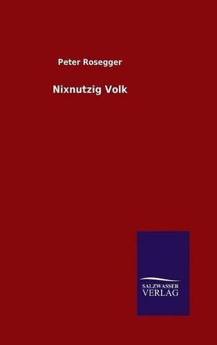Cover image for Nixnutzig Volk