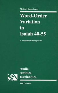 Cover image for Word-order Variation in Isaiah 40-55: A Functional Perspective