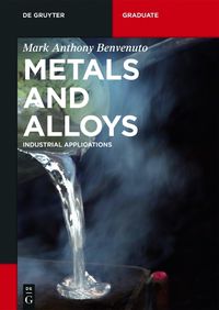 Cover image for Metals and Alloys: Industrial Applications