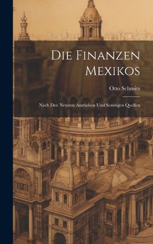 Cover image for Die Finanzen Mexikos