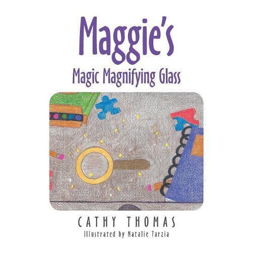 Maggie'S Magic Magnifying Glass