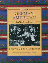 Cover image for The German American Family Album