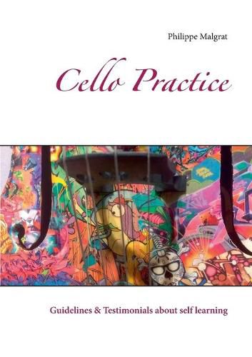 Cover image for Cello Practice: Guidelines & Testimonials about self learning