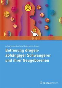 Cover image for Betreuung drogenabhangiger Schwangerer und ihrer Neugeborenen