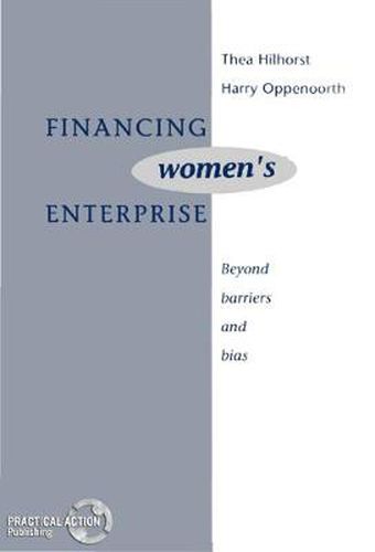 Financing Women's Enterprise: Beyond barriers and bias