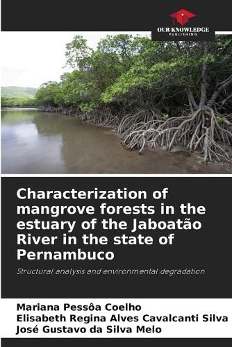 Characterization of mangrove forests in the estuary of the Jaboatao River in the state of Pernambuco