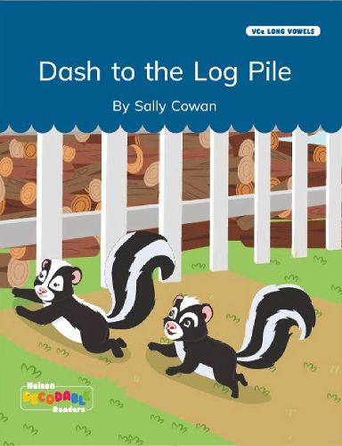 Cover image for Dash to the Log Pile (VCe Long Vowels)