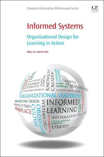 Cover image for Informed Systems: Organizational Design for Learning in Action