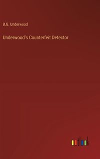 Cover image for Underwood's Counterfeit Detector