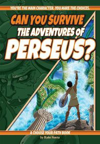 Cover image for Can You Survive the Adventures of Perseus?