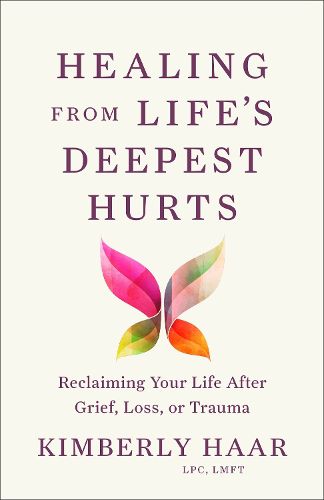 Cover image for Healing from Life's Deepest Hurts