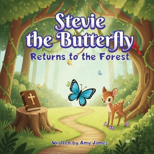 Cover image for Stevie The Butterfly Returns To The Forrest
