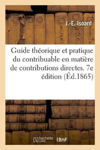 Cover image for Guide Theorique Et Pratique Du Contribuable En Matiere de Contributions Directes. 7e Edition