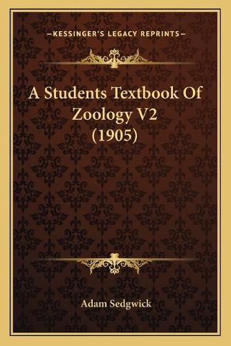 A Students Textbook of Zoology V2 (1905)