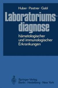 Cover image for Laboratoriumsdiagnose Hamatologischer und Immunologischer Erkrankungen