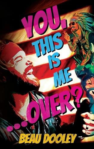 Cover image for You, This Is Me . . . Over?