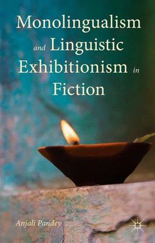 Cover image for Monolingualism and Linguistic Exhibitionism in Fiction