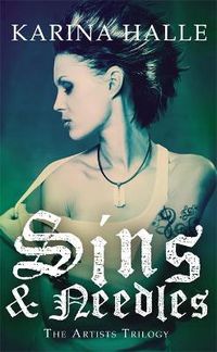 Cover image for Sins & Needles (The Artists Trilogy 1)
