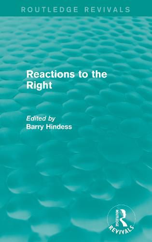 Cover image for Routledge Revivals: Reactions to the Right (1990)