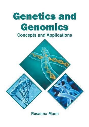 Cover image for Genetics and Genomics: Concepts and Applications