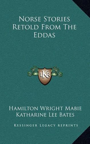 Cover image for Norse Stories Retold from the Eddas