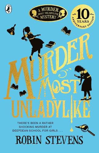 Murder Most Unladylike: A Murder Most Unladylike Mystery, Book 1