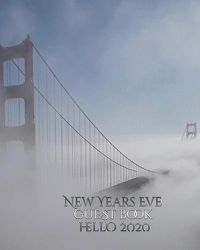 Cover image for New Years Eve San Francisco golden gate bridge hello 2020 blank Guest Book