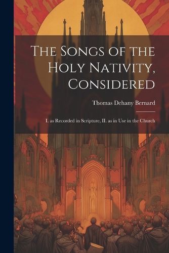 The Songs of the Holy Nativity, Considered