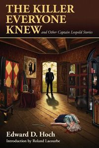 Cover image for The Killer Everyone Knew and Other Captain Leopold Stories