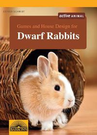 Cover image for Games and House Design for Dwarf Rabbits