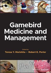 Cover image for Gamebird Medicine and Management