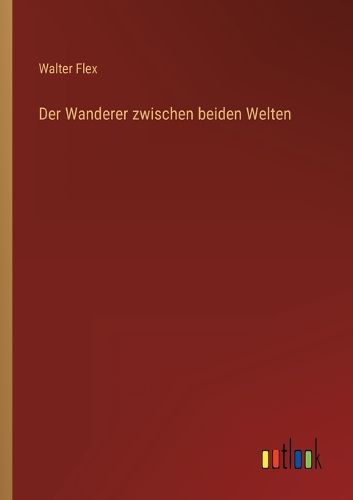Cover image for Der Wanderer zwischen beiden Welten