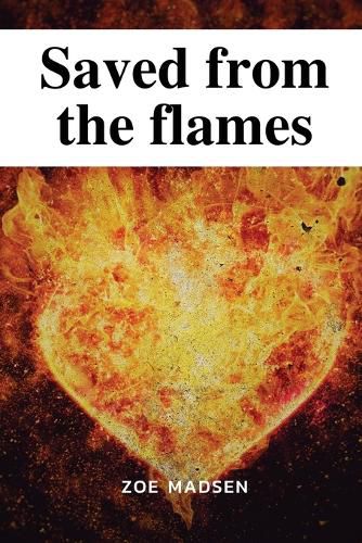 Cover image for Saved from the flames