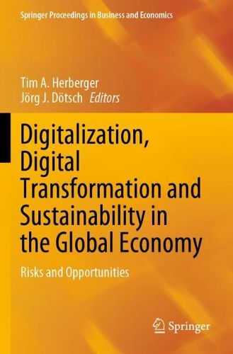 Cover image for Digitalization, Digital Transformation and Sustainability in the Global Economy: Risks and Opportunities
