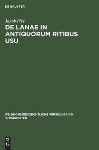 Cover image for de Lanae in Antiquorum Ritibus Usu