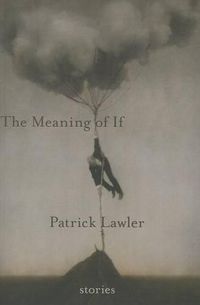 Cover image for The Meaning of If