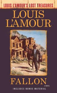 Cover image for Fallon (Louis L'Amour's Lost Treasures): A Novel