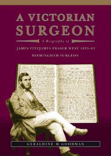 Cover image for A Victorian Surgeon: A Biography of James Fitzjames Fraser West